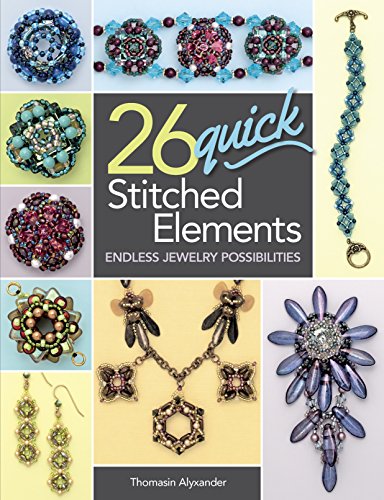 26 Quick Stitched Elements: Endless Jewelry Possibilities