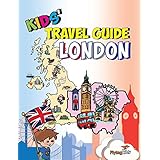 Kids' Travel Guide - London: The fun way to discover London-especially for kids (Kids' Travel Guide series)