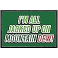 I'm All Jacked Up On Mountain Dew | Hook and Loop Attach for Hats, Jeans, Vest, Coat | 2x3 in | by Pull Patch