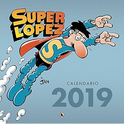 Calendario Superlópez 2019 (Bruguera Clásica)