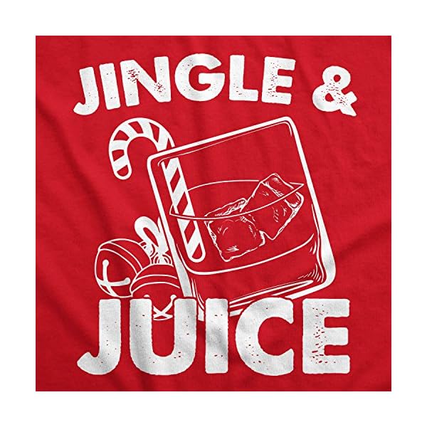 Crazy Dog T-Shirts Mens Jingle and Juice T Shirt Funny Santa Sarcastic Christmas Party Tee for Guys - Image 3