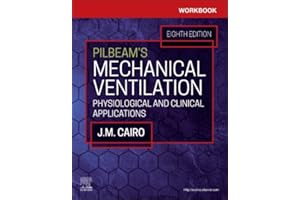 Workbook for Pilbeam's Mechanical Ventilation: Physiological and Clinical Applications