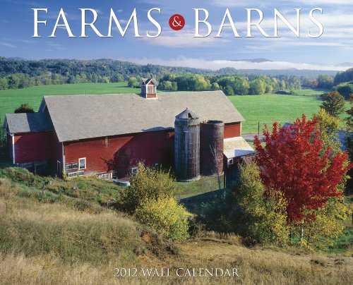 Farms & Barns 2012 Calendar by 