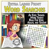 Extra Large Print Word Searches: An Easy, Themed Word Search Book For Kids, Adults, and Seniors by Allen Nelson