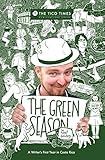 The Green Season by Robert Isenberg