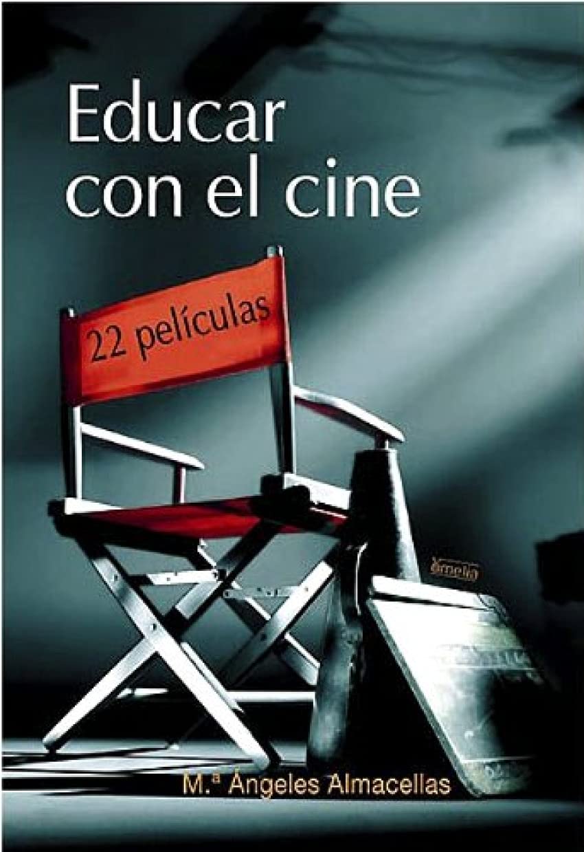 Educar con el cine: 22 películas (Yumelia)