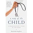 A Map of the Child: A Pediatrician's Tour of the Body