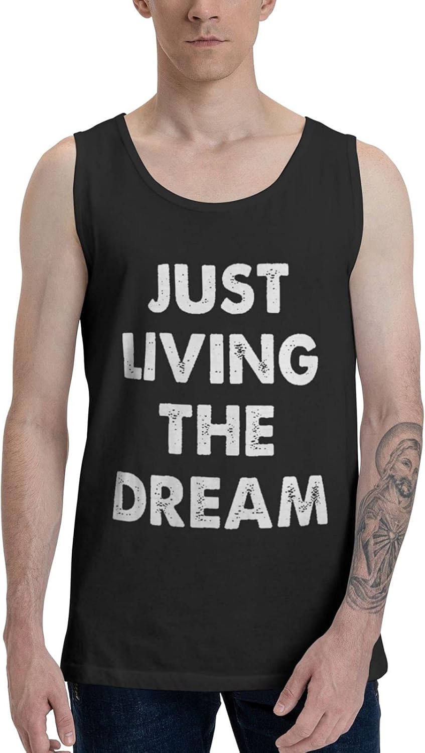 Just Living The Dream Men's Adult Tank Tops Comfortable