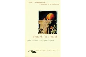 Epitaph for a Peach: Four Seasons on My Family Farm – A Delightful Memoir of Organic Agriculture with Poetic Flair and Humor