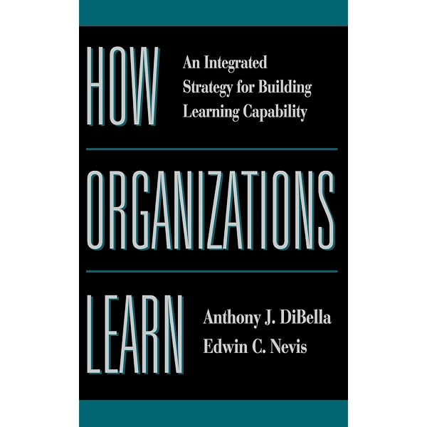 Amazon.com: How Organizations Learn: An Integrated Strategy for
