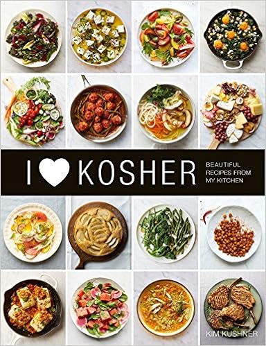 I Heart Kosher: Beautiful Recipes from My Kitchen, by Kim Kushner I Heart Kosher: Beautiful Recipes from My Kitchen, by Kim Kushner