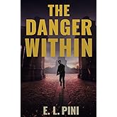The Danger Within (An Avner Ehrlich Thriller)