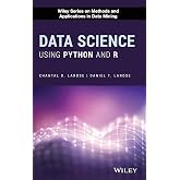 Data Science Using Python and R (Wiley Series on Methods and Applications in Data Mining)