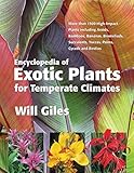 Encyclopedia of Exotic Plants for Temperate Climates by Will Giles