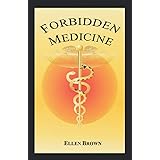 Forbidden Medicine: Is Effective Non-toxic Cancer Treatment Being Suppressed?