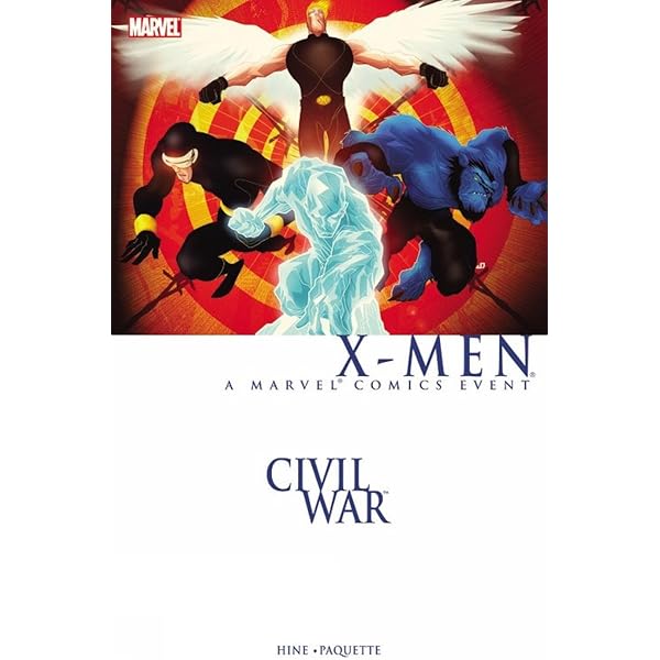 X-MEN:シビル・ウォー X-MEN：シビル・ウォー (シビル・ウォー) | MARVEL