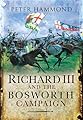 Richard III and the Bosworth Campaign
