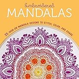 Embroidered Mandalas: 25 Iron-On Mandala Designs to Stitch, Color, and Share by Lark Crafts