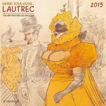 Henri Toulouse-Lautrec. The Art Posters 2015. Fine Arts