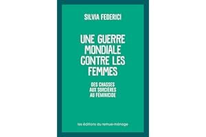 Une guerre mondiale contre les femmes (French Edition)