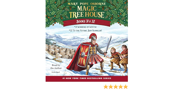 Amazon Com Magic Tree House Books 31 32 Warriors In Winter To The Future Ben Franklin Audible Audio Edition Mary Pope Osborne Mary Pope Osborne Listening Library Books