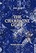 The Champagne Guide 2018-2019: The Definitive Guide to Champagne by Tyson Stelzer