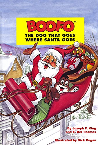 Boofo The Dog That Goes Where Santa Goes