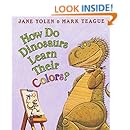 Amazon.com: How Do Dinosaurs Learn Their Colors? (9780439856539): Jane ...