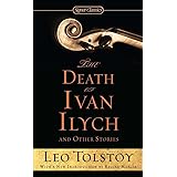 The Death of Ivan Ilych and Other Stories (Signet Classics)