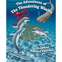 Adventures of the Thundering Whales: The Dreaded Weaved Catcher