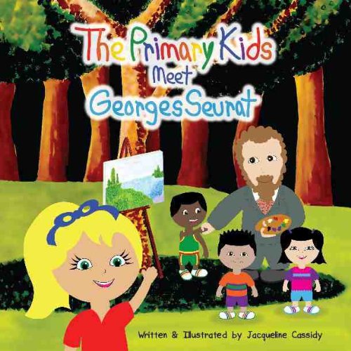 The Primary Kids Meet Georges Seurat 0984343636 Book Cover