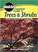 Complete Guide to Trees and Shrubs