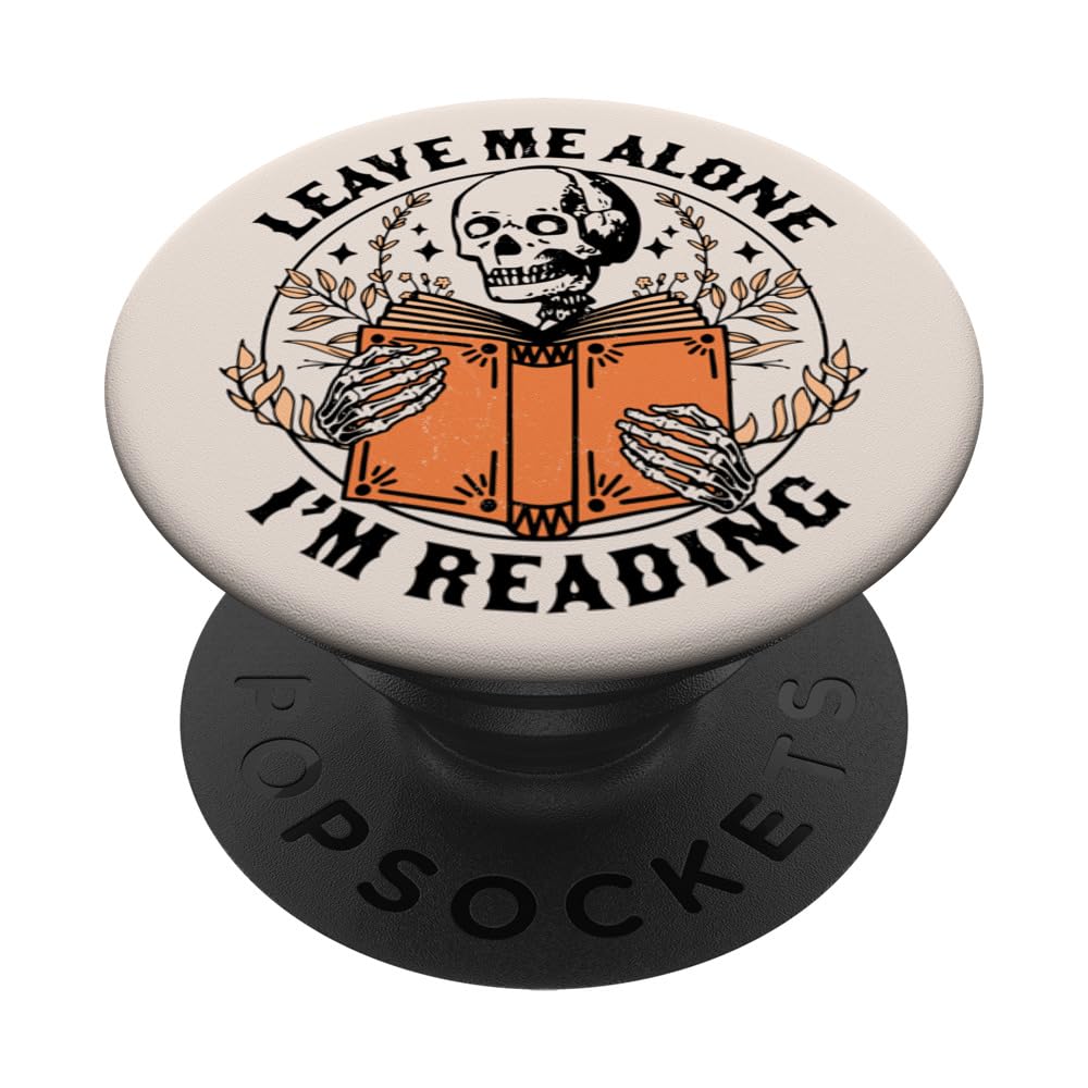 Popsockets Popgrip: Leave Me Alone I'm Reading - Skeleton Reading Book Bookish Swappable Popgrip