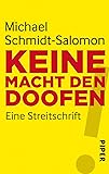 Keine Macht den Doofen!: Eine Streitschrift
