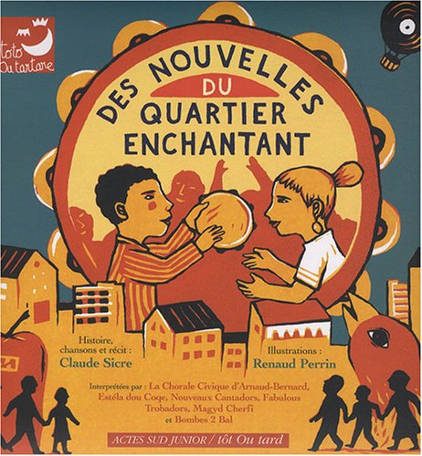 Des  nouvelles du quartier enchantant