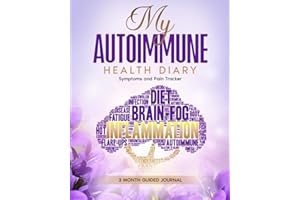 My Autoimmune Health Diary: Symptoms & Pain Tracker