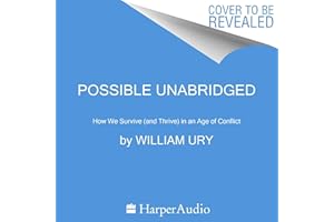 Possible: How We Survive (and Thrive) in an Age of Conflict