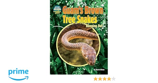 Guam S Brown Tree Snakes Hanging Out They Don T Belong Tracking