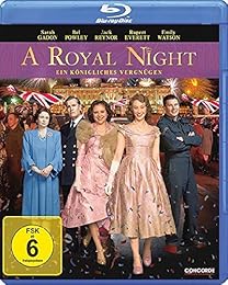 A Royal Night Out - 2 Prinzessinnen. 1 Nacht.