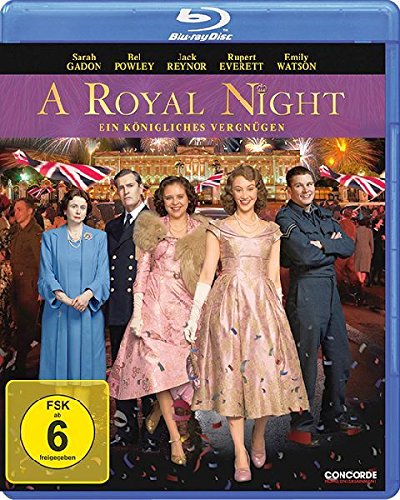 A Royal Night Out - 2 Prinzessinnen. 1 Nacht.