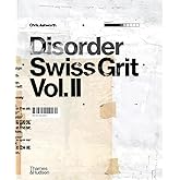 Disorder: Swiss Grit Vol. II