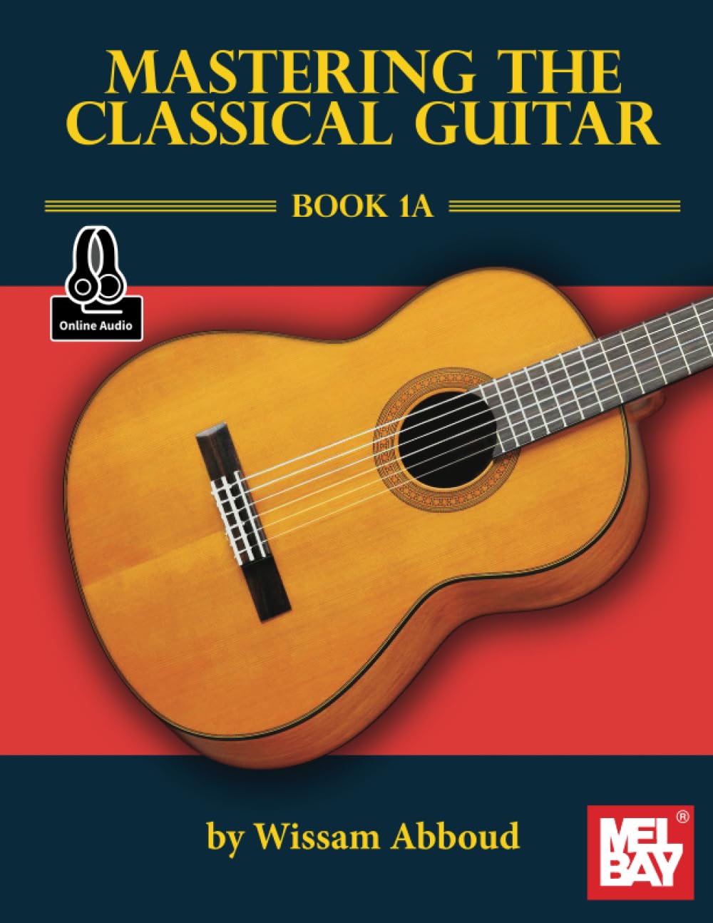 Mastering the Classical Guitar, Book 1A