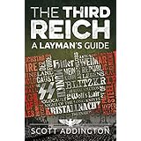 The Third Reich: A Layman's Guide