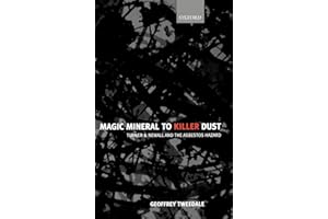 Magic Mineral to Killer Dust: Turner & Newall and the Asbestos Hazard