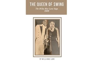 The Queen of Swing: The Willa Mae Lane Saga 1939