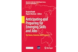 Anticipating and Preparing for Emerging Skills and Jobs: Key Issues, Concerns, and Prospects (Education in the Asia-Pacific R