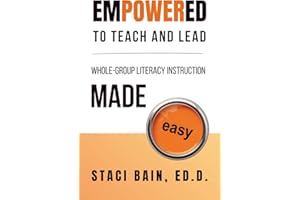 Empowered to Teach and Lead: Whole-Group Literacy Instruction Made Easy