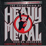 The Encyclopedia of Heavy Metal: Completely Revised and Updated