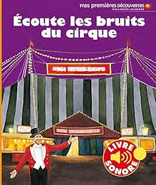 Écoute les bruits du cirque