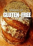 Easy Gluten-Free Bread Recipes (Gluttony of Gluten-Free)